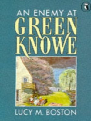 cover image of An enemy at Green Knowe